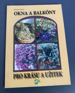 OKNA A BALKÓNY pro krásu i užitek  - Miroslav Ryšan